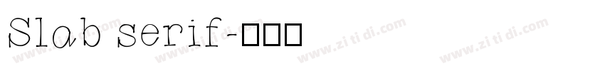 Slab serif字体转换